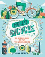 Hello, Bicycle by Anna Brones